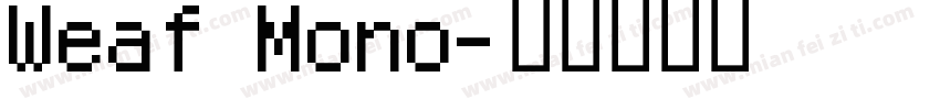 Weaf Mono字体转换